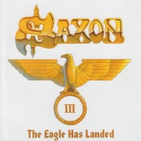 Purchase Saxon - The Eagle Has Landed III CD1