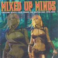 Purchase VA - Mixed Up Minds Part Eleven: Obscure Rock & Pop From The British Isles 1970-1974