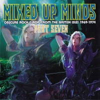 Purchase VA - Mixed Up Minds Part Seven: Obscure Rock & Pop From The British Isles 1969-1974