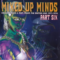 Purchase VA - Mixed Up Minds Part Six: Obscure Rock & Pop From The British Isles 1971-1974