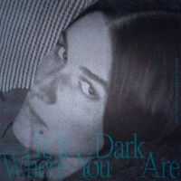 Purchase Art School Girlfriend - Is It Dark Where You Are