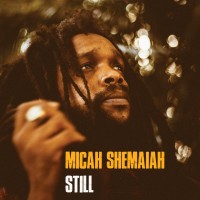 Purchase Micah Shemaiah - Still