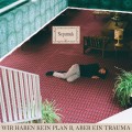 Buy Nepumuk - Wir Haben Kein' Plan B Aber Ein Trauma Mp3 Download