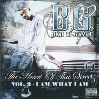 Purchase B.G. - The Heart Of Tha Streetz Vol. 2 I Am What I Am