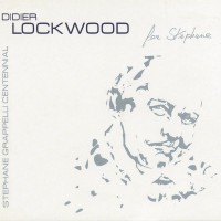 Purchase Didier Lockwood - For Stéphane (Stephane Grappelli Centeninal)