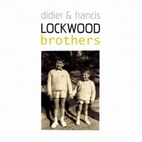 Purchase Didier Lockwood - Brothers (With Francis Lockwood)
