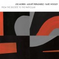 Buy Joe Morris - From The Discrete To The Particular (With Agusti Fernandez & Nate Wooley) Mp3 Download