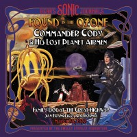 Purchase Commander Cody & His Lost Planet Airmen - Bear's Sonic Journals - Found In The Ozone CD2