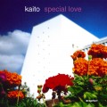 Buy Kaito - Special Love Mp3 Download