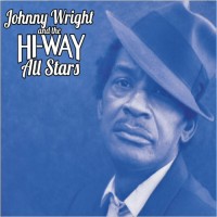 Purchase Johnny Wright - Johnny Wright And The Hi-Way All Stars