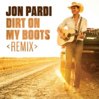 Purchase Jon Pardi - Dirt On My Boots (Remix) (CDS)