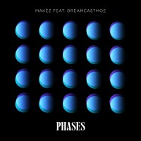 Purchase Makez - Phases (Feat. Dreamcastmoe) (CDS)