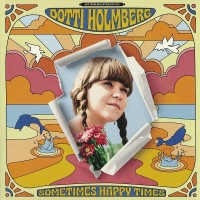 Purchase Dotti Holmberg - Sometimes Happy Times