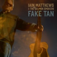 Purchase Iain Matthews - Fake Tan