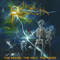 Purchase True Strength - The House, The Holy, The Third