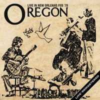 Purchase Oregon - Live In New Orleans Feb '78 (Remastered)