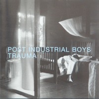 Purchase Post Industrial Boys - Trauma
