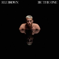 Purchase Eli Brown - Be The One (CDS)