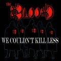 Buy The Blood - We Couldn't Kill Less Mp3 Download