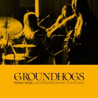 Purchase The Groundhogs - Road Hogs: Live From Richmond To Pocono