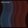 Buy Bitch Falcon - Bitch Falcon (EP) Mp3 Download