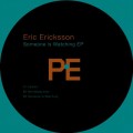 Buy Eric Ericksson - Someone Is Watching (EP) Mp3 Download