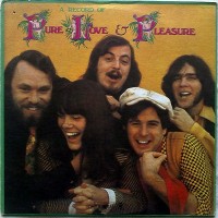 Purchase Pure Love & Pleasure - A Record Of Pure Love & Pleasure (Vinyl)