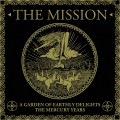 Buy The Mission - A Garden Of Earthly Delights: The Mercury Years CD1 Mp3 Download