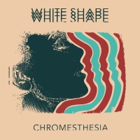 Purchase White Shape - Chromesthesia