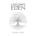 Buy Last Days Of Eden - Traxel Mör Mp3 Download