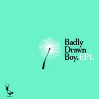 Purchase Badly Drawn Boy - Ep1 (EP)