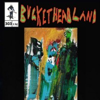 Purchase Buckethead - Pike 303 - Castle Of Franken Berry