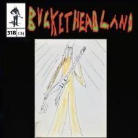 Purchase Buckethead - Pike 318 - March 19, 2020