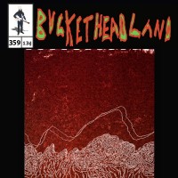 Purchase Buckethead - Pike 359 - Live Volcanic Soil
