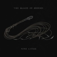 Purchase The Blood Of Heroes - Nine Cities