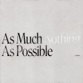 Buy True Faith - As Much Nothing As Possible Mp3 Download