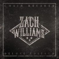 Purchase Zach Williams - Chain Breaker (Deluxe Edition)
