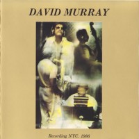 Purchase David Murray - Recording Nyc 1986