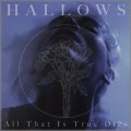 Buy Hallows - All That Is True Dies (CDS) Mp3 Download