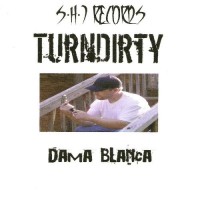 Purchase Turn Dirty - Dama Blanca (EP)