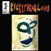 Purchase Buckethead - Pike 403 - Live From Dai Majin Mountain