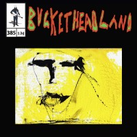 Purchase Buckethead - Pike 385 - Live Pale Nimbus
