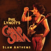 Purchase Phil Lynott's Grand Slam - Slam Anthems CD1