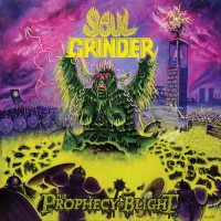 Purchase Soul Grinder - The Prophecy Of Blight