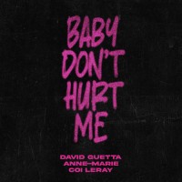 Purchase David Guetta - Baby Dont Hurt Me (Feat. Anne-Marie & Coi Leray) (CDS)