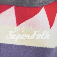 Purchase Ian Kelly - Superfolk