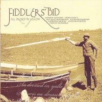 Purchase Fiddlers' Bid - All Dressed In Yellow
