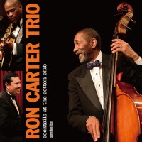 Purchase Ron Carter - Cocktails At The Cotton Club (Live At The Cotton Club 2012)