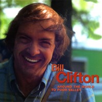 Purchase Bill Clifton - Around The World To Poor Valley CD1