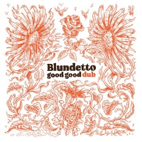 Purchase Blundetto - Good Good Dub